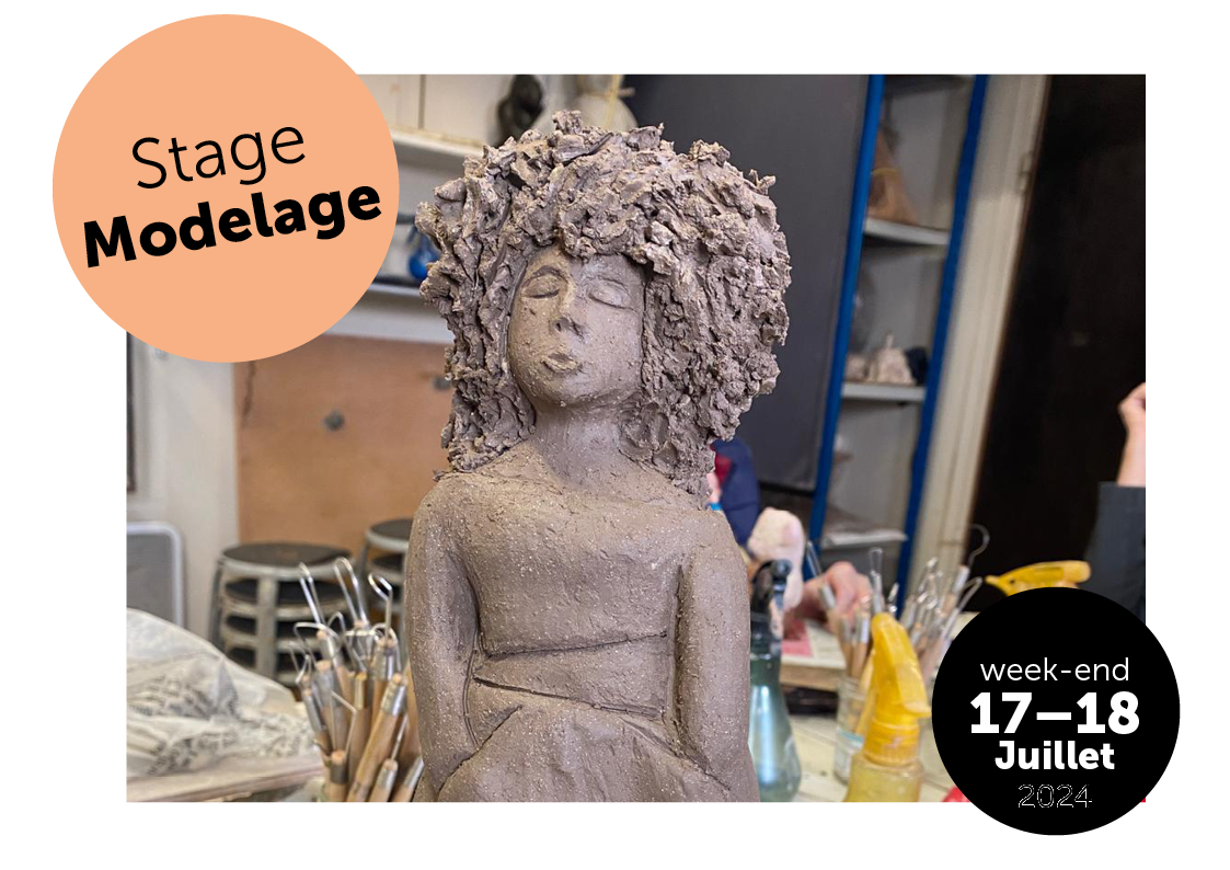 Stage Week-end Modelage, Vacances de Juillet, 2026-2027